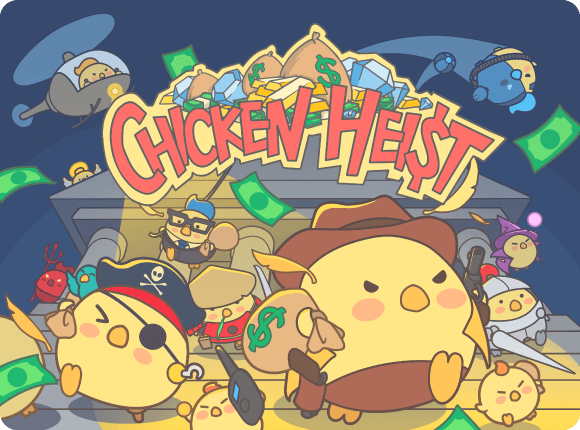 Chicken Heist