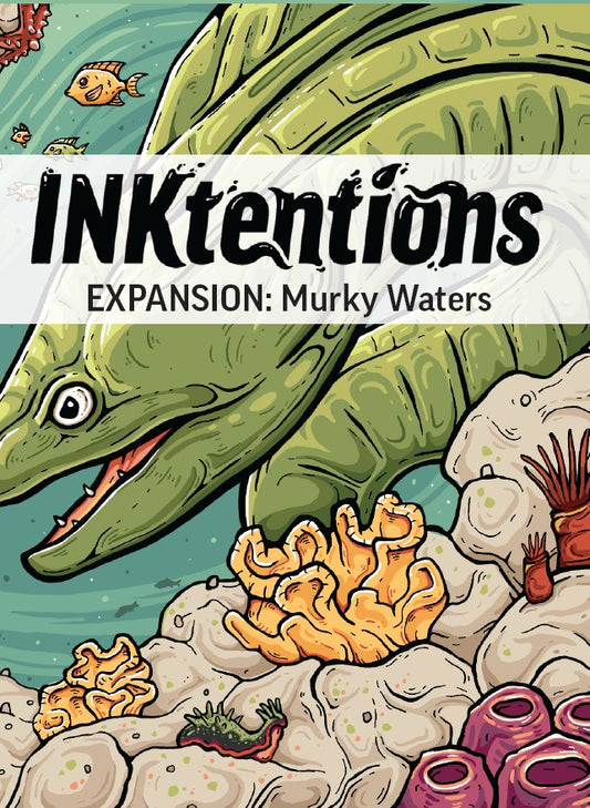 INKtentions: Murky Waters